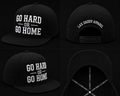 Go Hard or Go Home